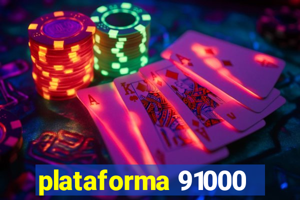 plataforma 91000